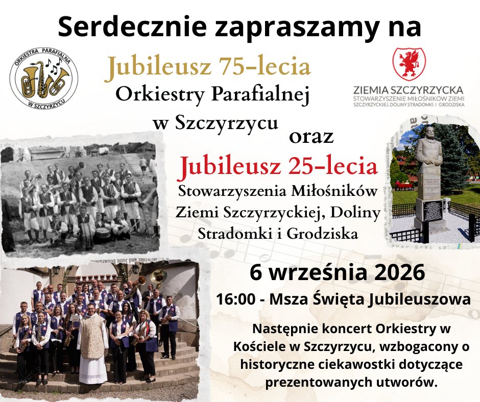 Szczyrzyc- Jubileusz 75-lecia Orkiestry Parafialnej oraz Jubileusz 25-lecia  Stowarzyszenia Miłośników  Ziemi Szczyrzyckiej, Doliny Stradomki i&nbsp;Grodziska